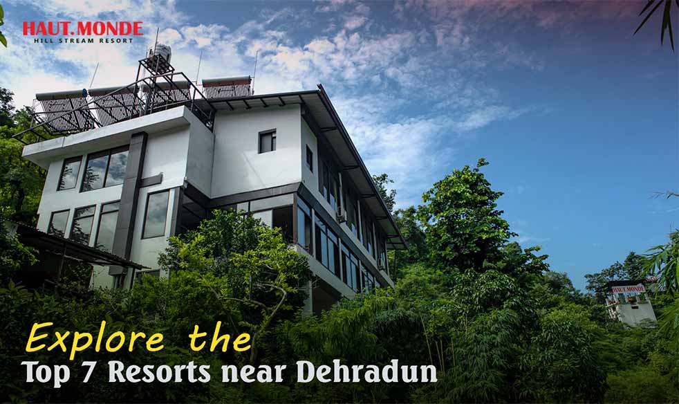 Resorts near Dehradun