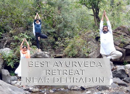 Best Ayurveda Retreat near Dehradun